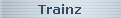 Trainz